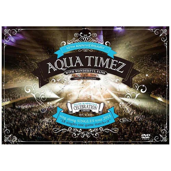 AquaTimez sing along SINGLES tour 2015 DVD