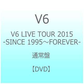 V6/V6 LIVE TOUR 2015 -SINCE 1995`FOREVER- ʏ yDVDz