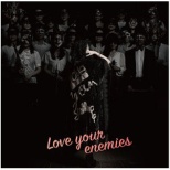 分島花音/劇場版『selector destructed WIXOSS』主題歌：Love your enemies アーティスト盤 【CD】