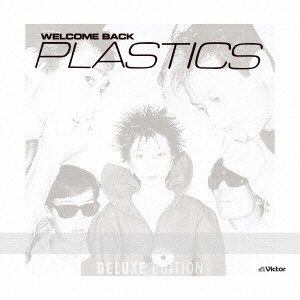 PLASTICS WELCOME BACK Deluxe Edition盤 税込 Edition 人気の製品 CD 初回限定Deluxe