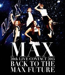 MAX 20th 即出荷 LIVE CONTACT 2015 BACK 好評 THE ソフト ブルーレイ FUTURE TO
