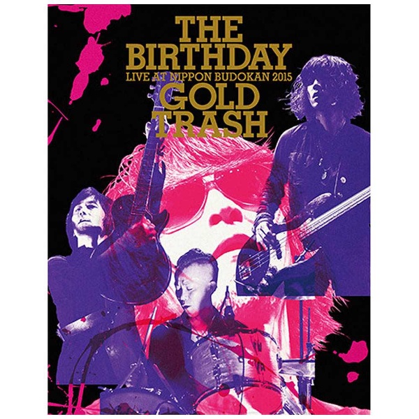 The Birthday/LIVE AT NIPPON BUDOKAN 2015 “GOLD TRASH” 初回限定盤