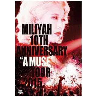 ~/ 10th Anniversary gA MUSEh Tour 2015 yu[Cz