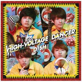 DISH///HIGH-VOLTAGE DANCER ʏ yCDz
