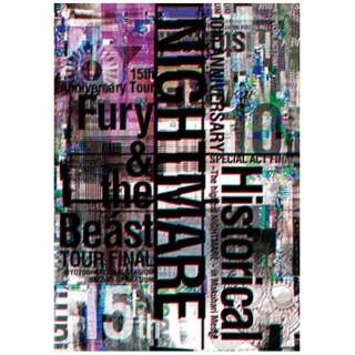 NIGHTMARE/NIGHTMARE 10th ANNIVERSARY SPECIAL ACT FINAL Historical`The highest NIGHTMARE` in Makuhari Messe  NIGHTMARE 15th Anniversary Tour Fury  the Beast TOUR FINAL  YOYOGI NATIONAL STADIUM SECOND GYMNASIUM yu[C \tgz