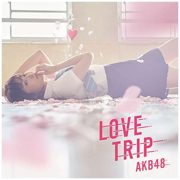 AKB48/LOVE TRIP/킹𕪂Ȃ Type A ʏ yCDz_1