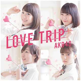 AKB48/LOVE TRIP/킹𕪂Ȃ Type C  yCDz