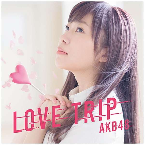 AKB48/LOVE TRIP/킹𕪂Ȃ Type A  yCDz_1