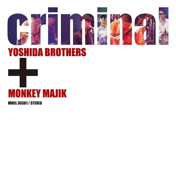 吉田兄弟＋MONKEY MAJIK/criminal 【CD】 ソニーミュージックマーケティング｜Sony Music Marketing 通販 