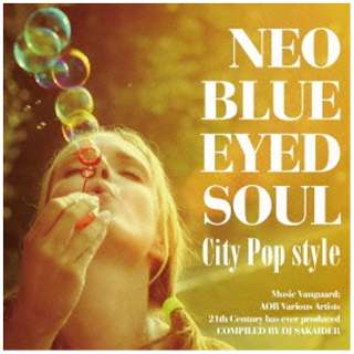 iVDADj/NEO BLUE EYED SOUL -CITY POP STYLE- yCDz