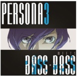 BOTTOM-EDGE/PERSONA3 meets BASS~BASSyCDz