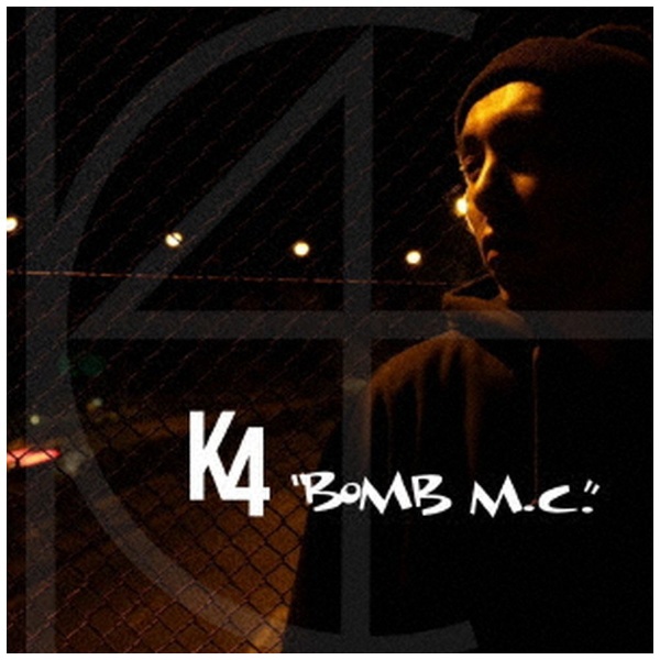 K4 売れ筋ランキング 全商品オープニング価格 “Bomb M．C．” CD