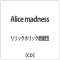 bNzbŇc/Alice madness yCDz_1