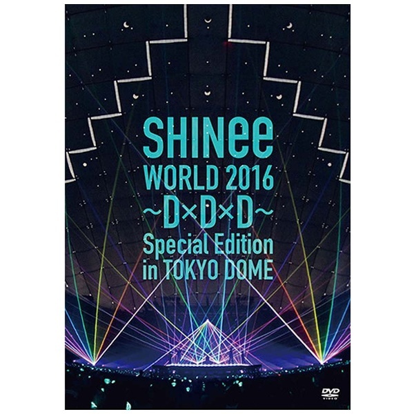 SHINee/SHINee WORLD 2016～D×D×D～ Special Edition in TOKYO DOME 通常盤 【DVD】  ユニバーサルミュージック｜UNIVERSAL MUSIC 通販