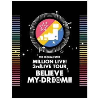 THE IDOLMSTER MILLION LIVEI 3rdLIVE TOUR BELIEVE MY DREMII LIVE Blu-ray 0607MAKUHARI SY yu[C \tgz
