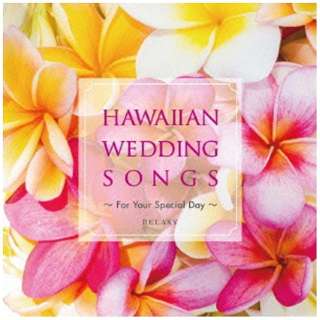 i[hE~[WbNj/ HAWAIIAN WEDDING SONGS -For Your Special Day- yCDz