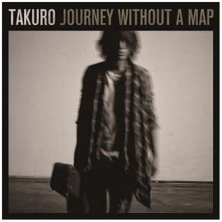 TAKURO/Journey without a map（DVD付） 【CD】
