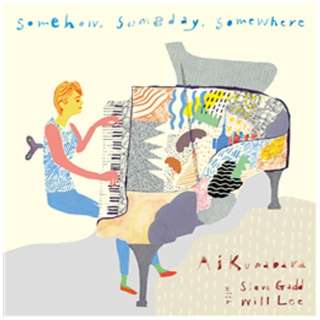 Ai Kuwabara with Steve Gadd  Will Lee/SomehowC SomedayC Somewhere yCDz