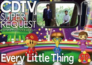 Every Little Thing/CDTVスーパーリクエストDVD～Every Little Thing～ 【DVD】