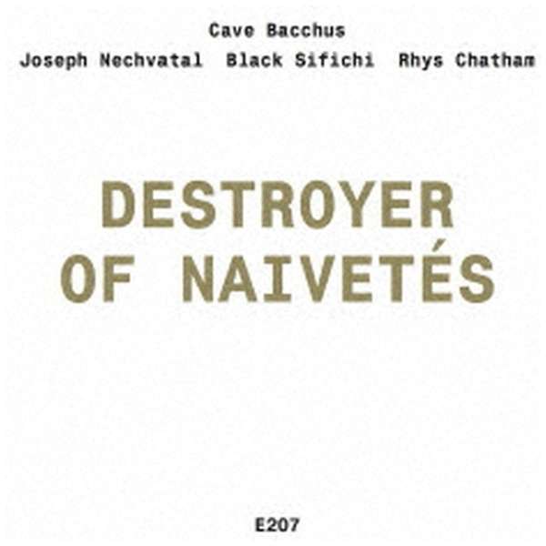 Cave Bacchus/ Destroyer of Naivetes yCDz_1