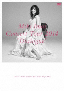 入荷予定 今井美樹 CONCERT TOUR 2014 ”Dialogue” -Live Festival 人気ショップが最安値挑戦 DVD at Osaka Hall-