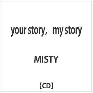 MISTY/ your storyCmy story yCDz