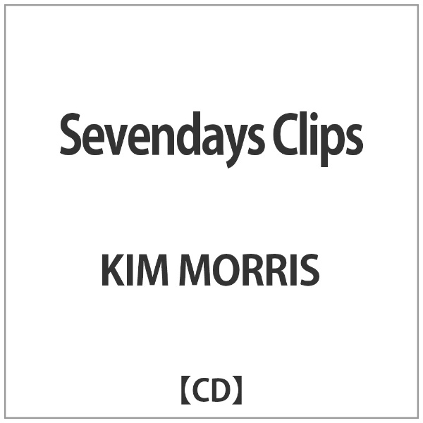 KIM MORRIS CD Sevendays Clips