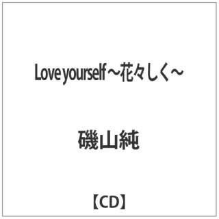 R/ Love yourself `ԁX` yCDz