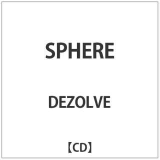 DEZOLVE/SPHERE 【CD】