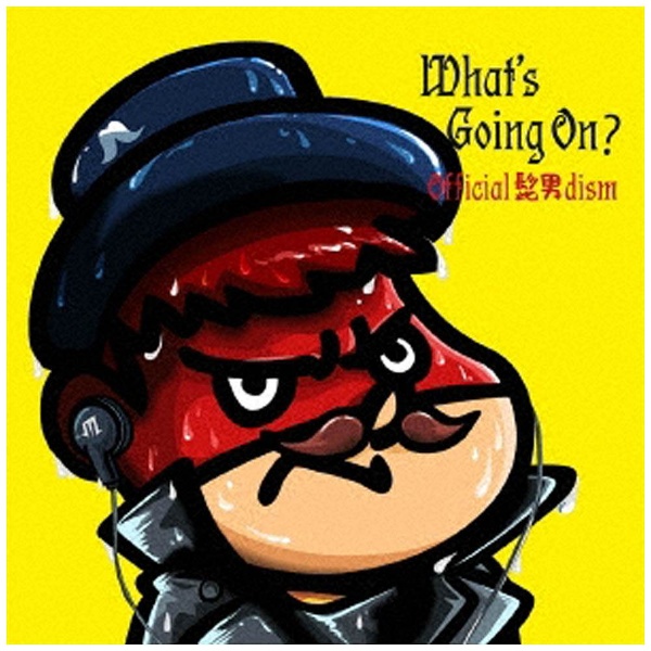 Official髭男dism/What’s Going On？ 初回限定「鷹の爪」盤 【CD】