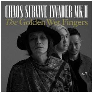 THE GOLDEN WET FINGERS/CHAOS SURVIVE INVADER MK-II yCDz