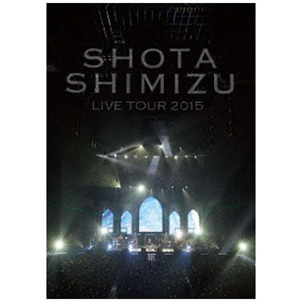 清水翔太/LIVE TOUR 2015 【DVD】 ソニーミュージックマーケティング 通販 | ビックカメラ.com