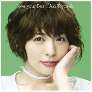 豊崎愛生/love your Best 初回生産限定盤 【CD】