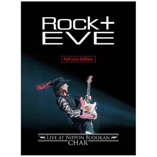 Char/gRock {h Eve -Live at Nippon Budokan- S yu[C \tgz