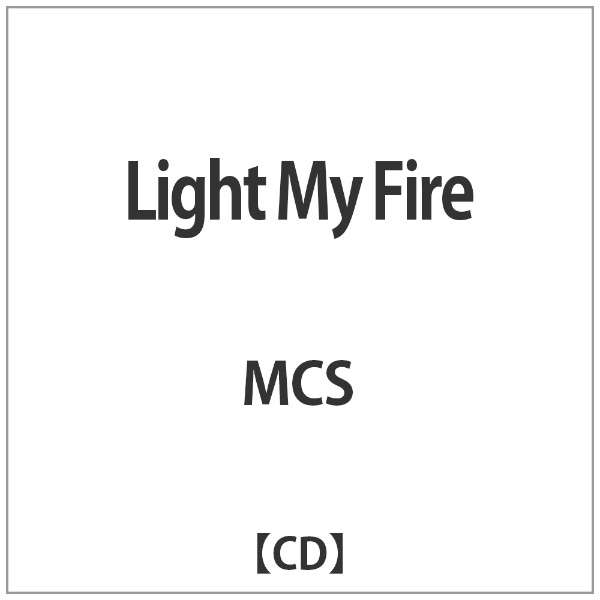 MCS/Light My Fire yCDz_1