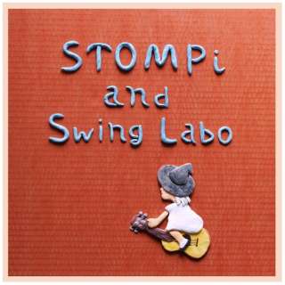 STOMPi  SWING LABO/STOMPi  Swing Labo yCDz