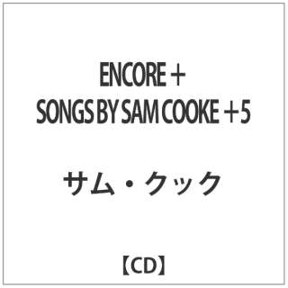 TENbN/ENCORE { SONGS BY SAM COOKE {5 yCDz