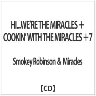 Smokey Robinson  Miracles/HIDDDWEfRE THE MIRACLES { COOKINf WITH THE MIRACLES {7 yCDz