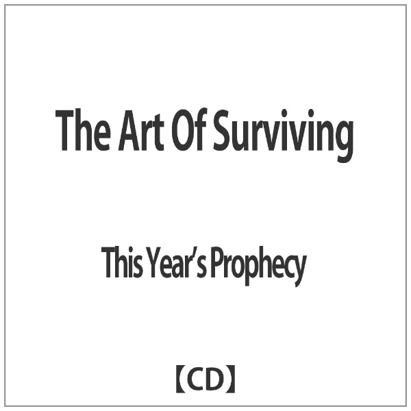 This Year’s オンライン限定商品 Prophecy The Of CD Art Surviving 春の新作続々