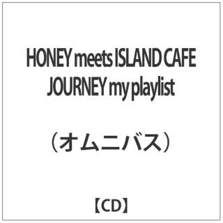 iVDADj/ HONEY meets ISLAND CAFE JOURNEY -my playlist- yCDz