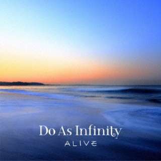 Do As Infinity/ALIVE yCDz