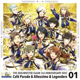 Cafe ParadeAAltessimoALegenders/THE IDOLMSTER SideM 3rd ANNIVERSARY DISC 01 yCDz