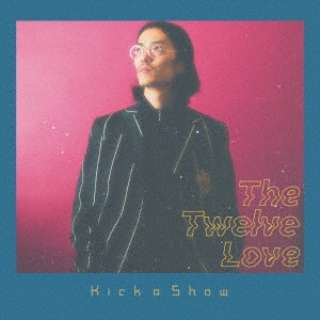 Kick a Show/ The Twelve Love yCDz