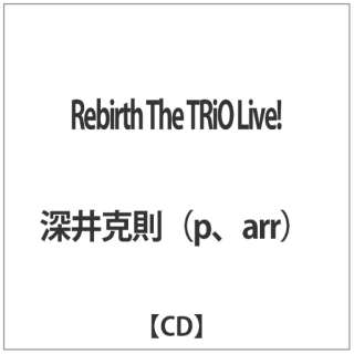 [䍎ipAarrj/Rebirth The TRiO LiveI yCDz