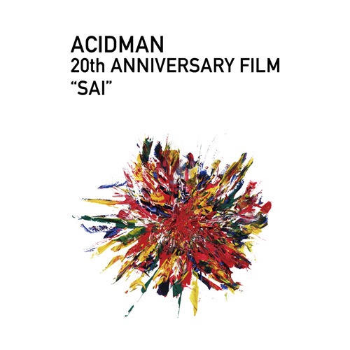 ACIDMAN 20th ANNIVERSARY FILM ブルーレイ 特売 “SAI” 新着セール 初回限定盤