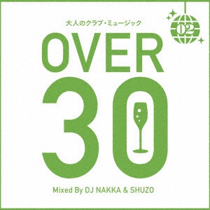 DJ NAKKA SHUZO MIX 倉庫 大人のクラブ ミュージック II By 30〜 SALE開催中 CD Mixed 〜OVER