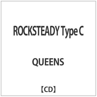QUEENS/ ROCKSTEADY Type C yCDz