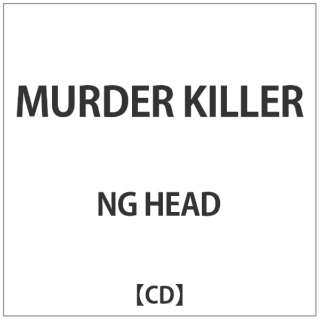 NG HEAD/ MURDER KILLER yCDz