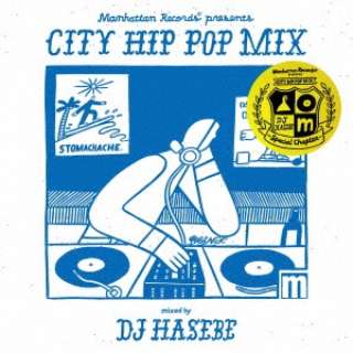 DJ HASEBEiMIXj/ Manhattan Records presents CITY HIP POP MIX - Special Chapter - mixed by DJ HASEBE yCDz