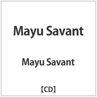 Mayu Savant/ Mayu Savant [Mayu Savant /CD] yCDz